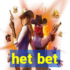 het bet